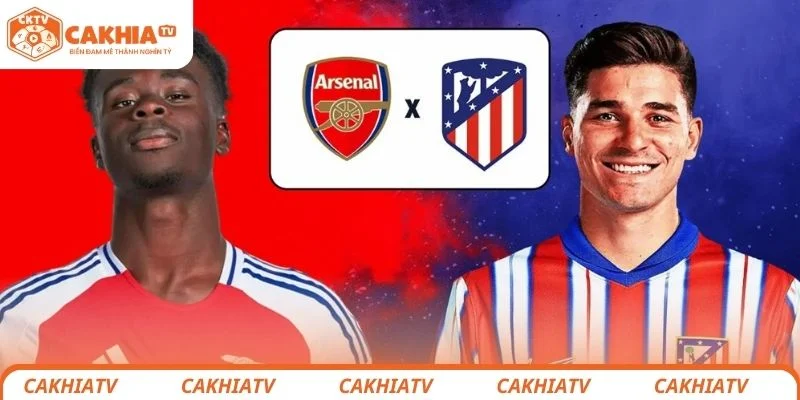 Atlético de Madrid vs Arsenal - Cuộc Chiến Không Khoan Nhượng 3 Dự đoán kết quả chung cuộc trận đấu giữa Atlético de Madrid vs Arsenal