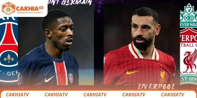 Liverpool vs Paris Saint-Germain - Lượt Về C1 Đáng Mong Chờ Nhất Ngày 15/4 2 Nhận định chi tiết tình hình lực lượng 2 đội Liverpool vs Paris Saint-Germain